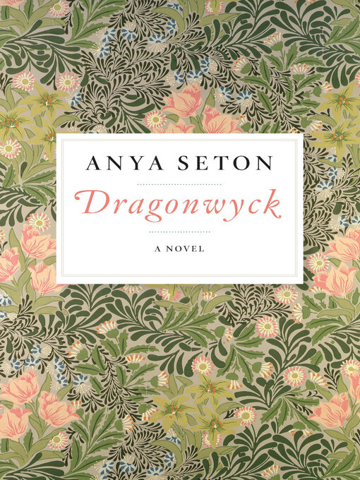 Title details for Dragonwyck by Anya Seton - Available